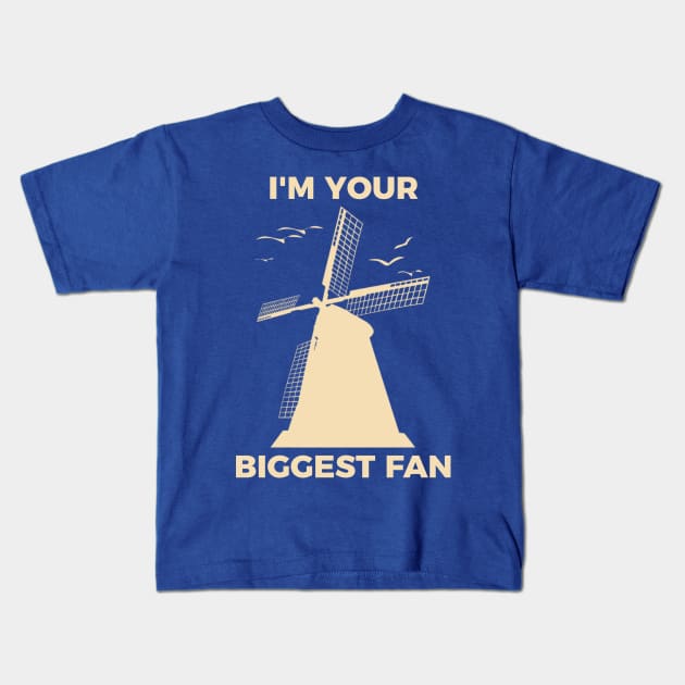 I'm Your Biggest Fan Kids T-Shirt by Kcaand